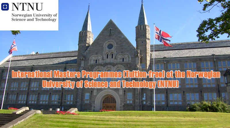 International Masters Programmes (Tuition-free) at the Norwegian University of Science and Technology (NTNU)